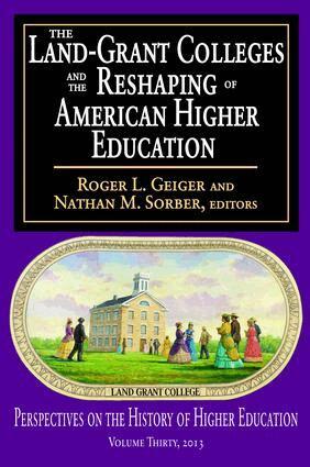 Roger L. Geiger - Land-Grant Colleges and the Reshaping of American Higher Education, Inbunden