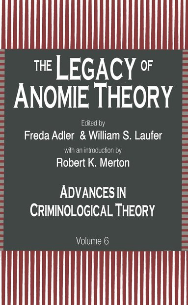 Freda Adler, William S. Laufer - Legacy of Anomie Theory, Inbunden