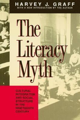bokomslag The Literacy Myth
