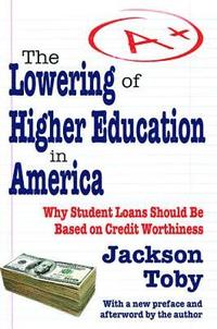 bokomslag The Lowering of Higher Education in America