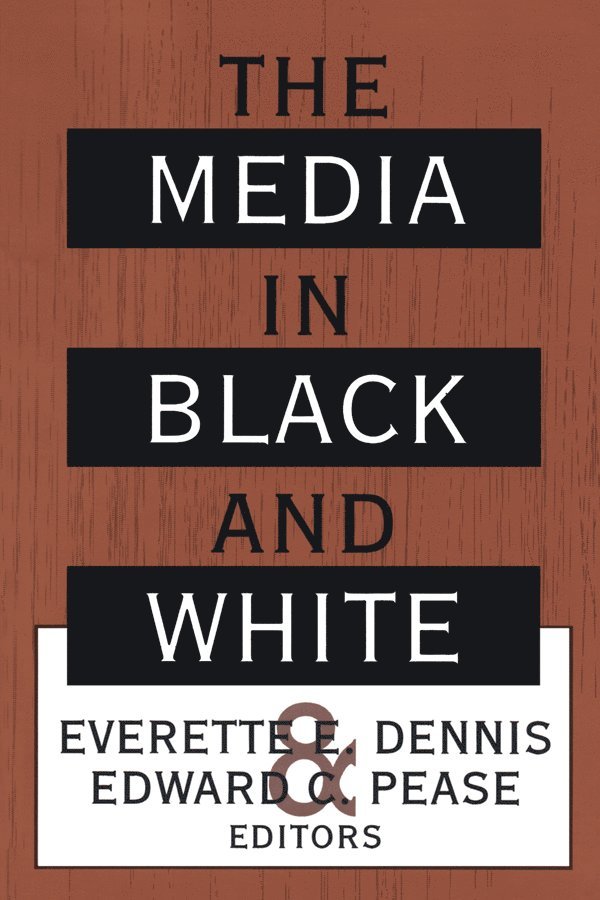 Everette E. Dennis, Everette Dennis - Media in Black and White, Inbunden