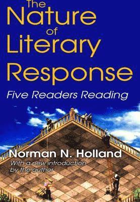Norman Holland - Nature of Literary Response, Inbunden