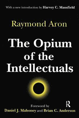 Opium of the Intellectuals