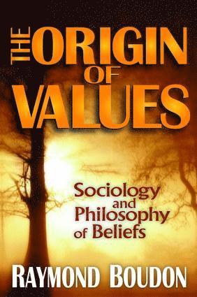 Raymond Boudon - Origin of Values, Inbunden