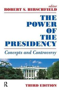 bokomslag The Power of the Presidency