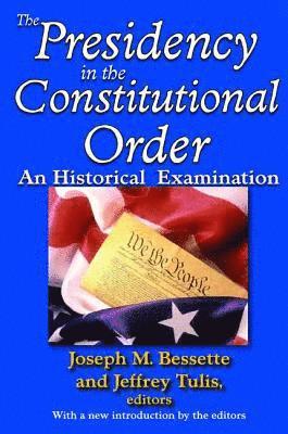 The Presidency in the Constitutional Order 1