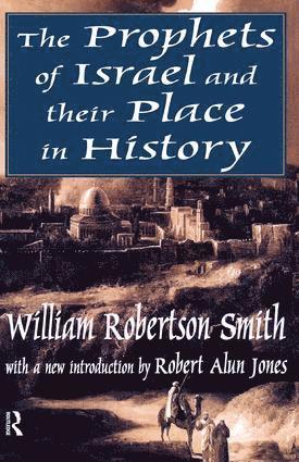 William Smith, Lee Rainwater - Prophets of Israel and their Place in History, Inbunden