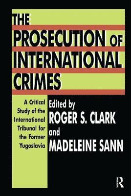 The Prosecution of International Crimes 1