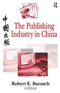 bokomslag The Publishing Industry in China