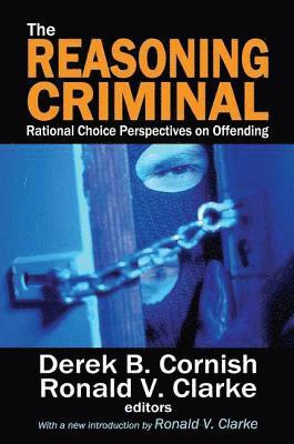 Ronald V. Clarke, Marvin Scott - Reasoning Criminal, Inbunden