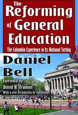 The Reforming of General Education 1