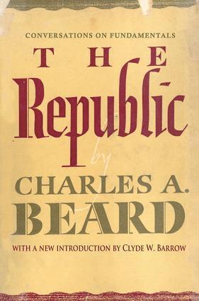 Charles Beard, Clyde W. Barrow - Republic, Inbunden