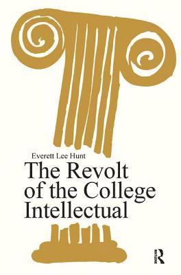 bokomslag The Revolt of the College Intellectual