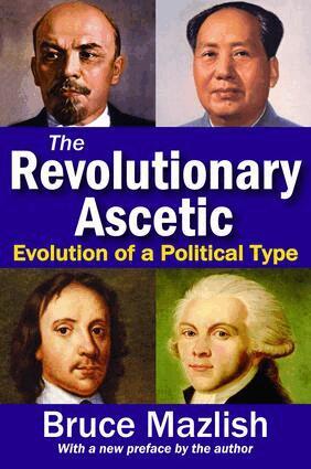 Bruce Mazlish - Revolutionary Ascetic, Inbunden