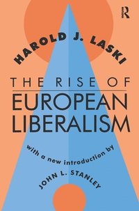 bokomslag The Rise of European Liberalism