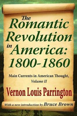 The Romantic Revolution in America: 1800-1860 1