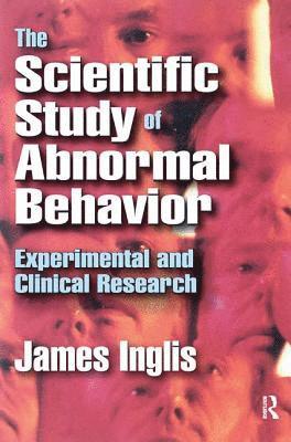 bokomslag The Scientific Study of Abnormal Behavior