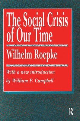 The Social Crisis of Our Time 1