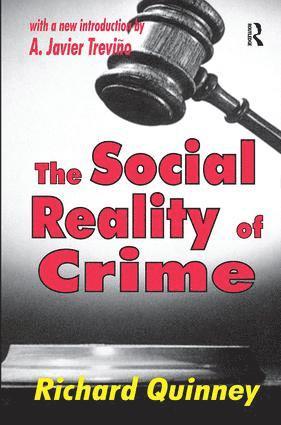 Richard Quinney, Wilhelm Roepke - Social Reality of Crime, Inbunden