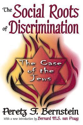 The Social Roots of Discrimination 1