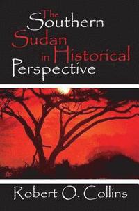 bokomslag The Southern Sudan in Historical Perspective