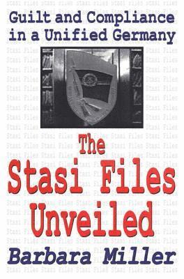 The Stasi Files Unveiled 1