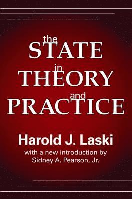 Harold Laski - State in Theory and Practice, Inbunden