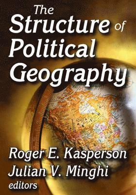 Julian Minghi - Structure of Political Geography, Inbunden