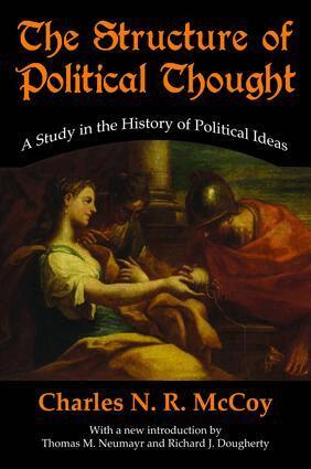 Charles N. R. McCoy, Charles N. R. McCoy - Structure of Political Thought, Inbunden