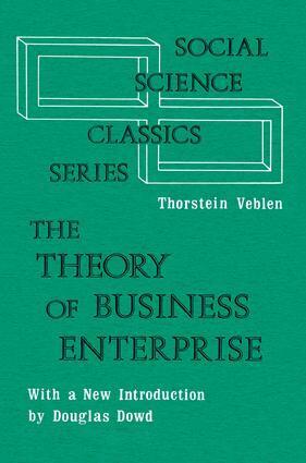 Thorstein Veblen - Theory of Business Enterprise, Inbunden