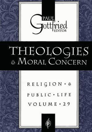Paul Edward Gottfried, Paul Gottfried - Theologies and Moral Concern, Inbunden