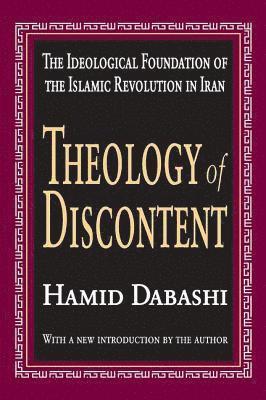 Hamid Dabashi - Theology of Discontent, Inbunden