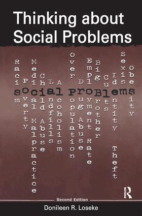 Donileen Loseke - Thinking About Social Problems, Inbunden