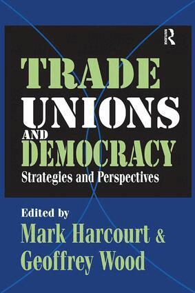 Geoffrey Wood - Trade Unions and Democracy, Inbunden