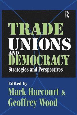 Trade Unions and Democracy 1