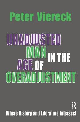 Unadjusted Man in the Age of Overadjustment 1