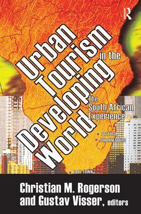 Gustav Visser - Urban Tourism in the Developing World, Inbunden