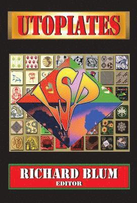 H. Lark Hall, Richard Blum - Utopiates, Inbunden