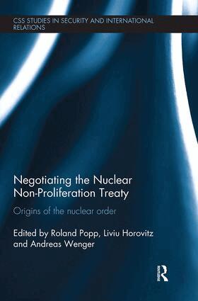 Roland Popp, Liviu Horovitz, Andreas Wenger - Negotiating the Nuclear Non-Proliferation Treaty, Häftad