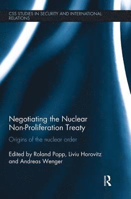 Negotiating the Nuclear Non-Proliferation Treaty 1