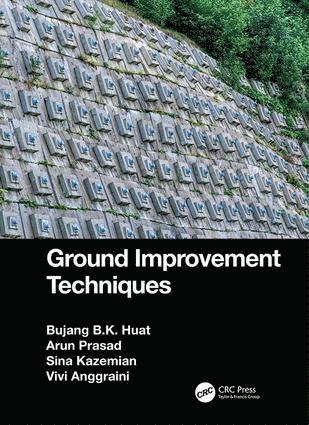 Bujang B.K. Huat, Arun Prasad, Sina Kazemian, Vivi Anggraini, Malaysia) Huat, Bujang B.K. (University Putra Malaysia, Selangor, India) Prasad, Arun (Indian Institute of Technology (BHU), Varanasi, Iran) Kazemian, Sina (Payame Noor University (PNUM), Mashhad, Malaysia) Anggraini, Vivi (Monash University Malaysia, Bandar Sunway, Bujang B. K. Huat - Ground Improvement Techniques, Inbunden
