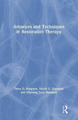 bokomslag Advances and Techniques in Restoration Therapy