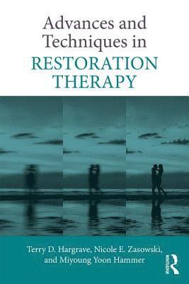 bokomslag Advances and Techniques in Restoration Therapy