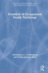 bokomslag Essentials of Occupational Health Psychology