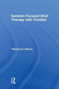 bokomslag Solution-Focused Brief Therapy with Families