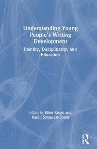 bokomslag Understanding Young People's Writing Development