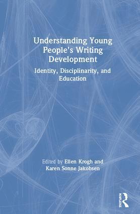 Ellen Krogh, Karen Sonne Jakobsen, Ellen (University of Southern Denmark) Krogh - Understanding Young People's Writing Development, Inbunden