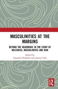 bokomslag Masculinities at the Margins