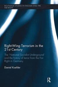 bokomslag Right-Wing Terrorism in the 21st Century