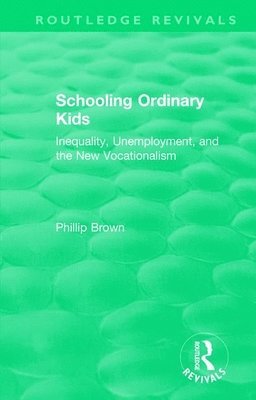 Routledge Revivals: Schooling Ordinary Kids (1987) 1